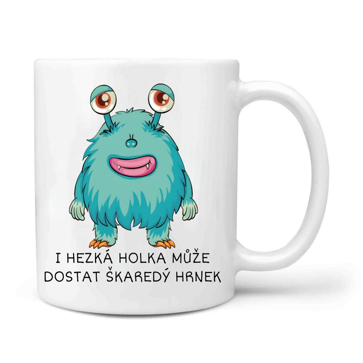 I hezká holka může dostat škaredý hrnek