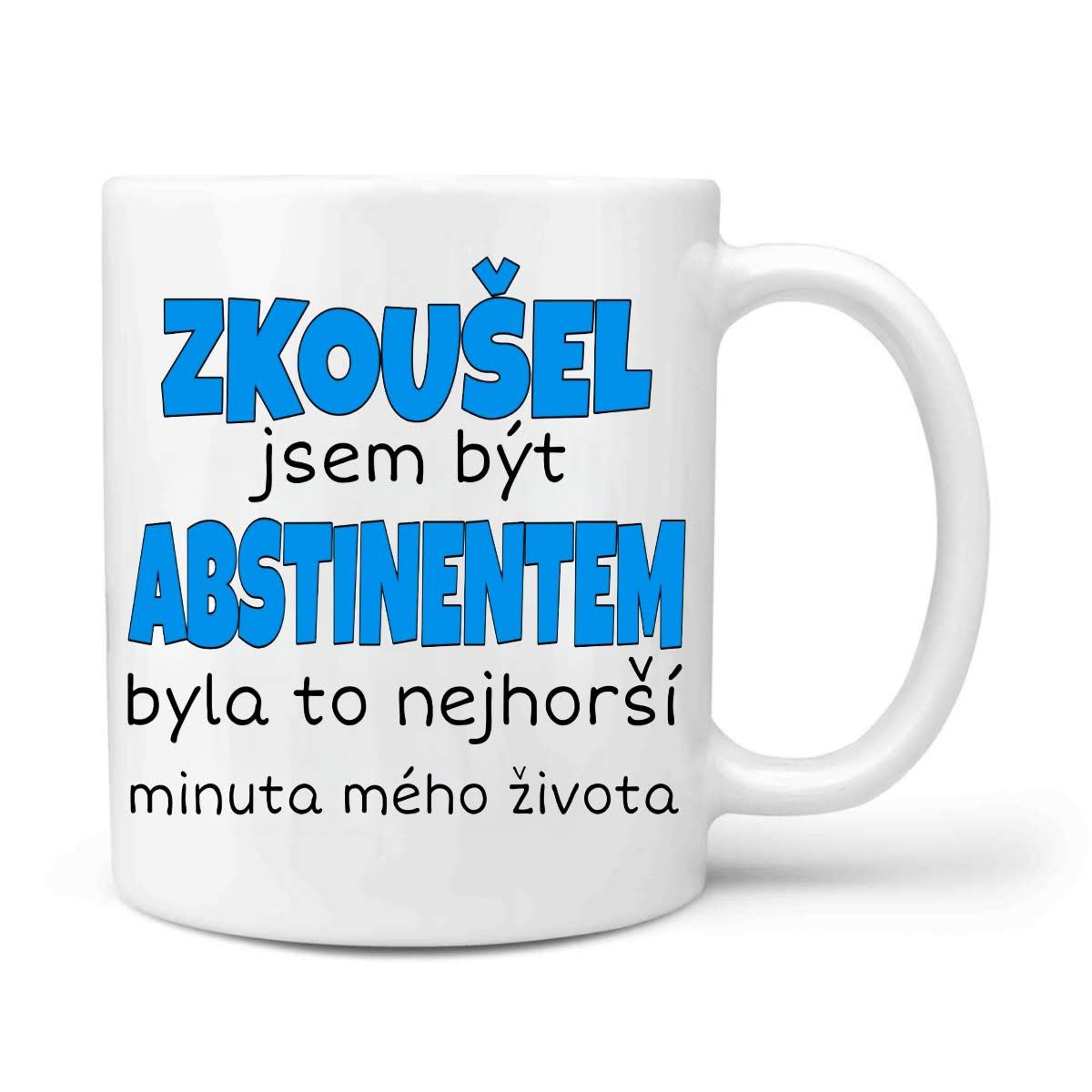 Zkoušel jsem být abstinent...