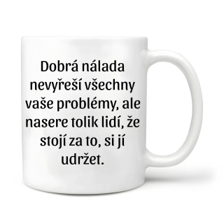 Dobrá nálada nevyřeší všechny vaše problémy  