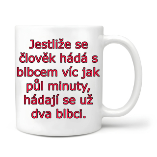 Jestliže se člověk hádá s blbcem 
