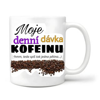Moje denní dávka kofeinu...
