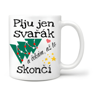 Piju jen svařák a čekám až to skončí