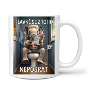 Hlavně se z toho neposrat 
