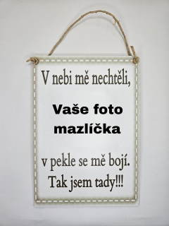 Tabulka - V nebi mě nechtěli... / vlastní foto