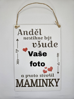 Anděl nestihne být všude.../maminka - vlastní foto