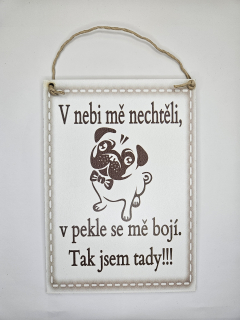 V nebi mě nechtěli / mops