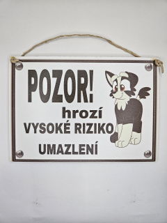 Pozor hrozí... umazlení