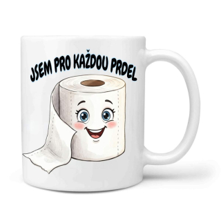 Jsem pro každou prdel